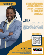 Jorge X ministra workshop “Interpretação da Norma Jurídica Institucional para Construção de Instrumentos Arquivísticos” na PGE-BA