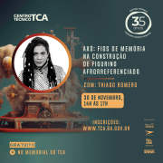 No Mês da Consciência Negra, Centro Técnico do TCA oferece oficina sobre figurino afrorreferenciado