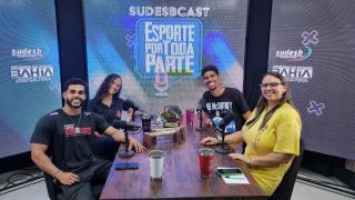 Sudesbcast #30 -Calistenia, com a vice-presidente da Federação Baiana de Calistenia, Aline Sena e Luan Coelho, atleta da modalidade