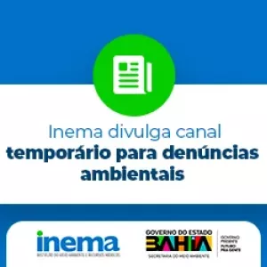 Além do atendimento telefônico, a população também pode encaminhar denúncias ambientais pelo e-mail denuncia@inema.ba.gov.br.  Fonte: Ascom/Sema