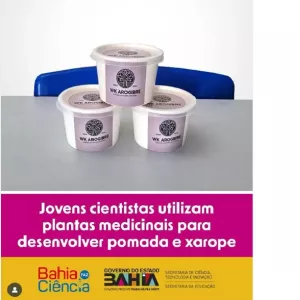 Jovens cientistas utilizam plantas medicinais para desenvolver pomada e xarope