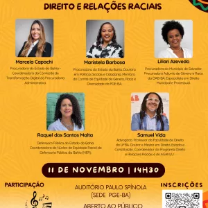 Seminário da PGE-BA discute Direito e Relações Raciais com destaque para vozes negras do meio jurídico