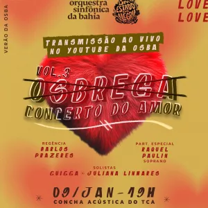 Com ingressos esgotados, OSBA anuncia transmissão ao vivo pelo YouTube do “OSBREGA Concerto do Amor”, nesta sexta-feira (09)