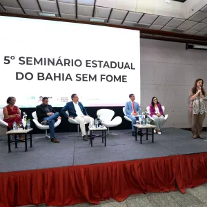 Bahia Sem Fome celebra avanços no combate à fome durante 5º Seminário Estadual