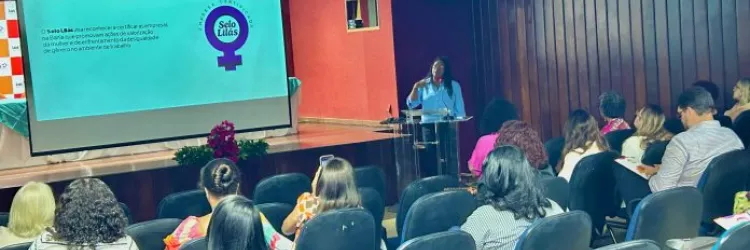 Selo Lilás visa reduzir desigualdades de gênero no mundo do trabalho