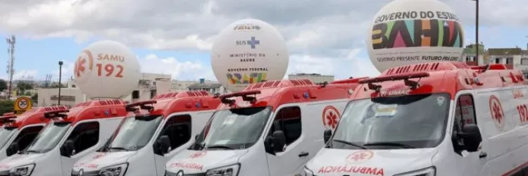 Bahia recebe mais 80 ambulâncias do Samu para cobertura em 73 cidades