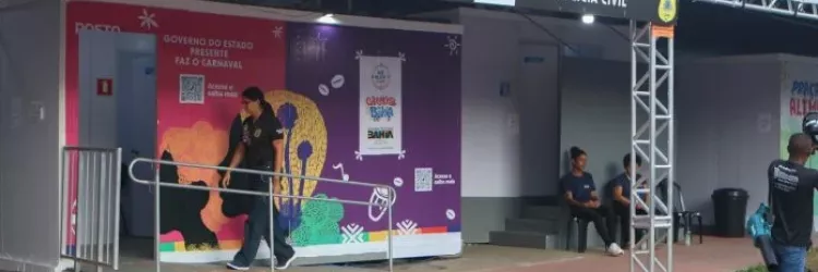 Inédito no Carnaval de Salvador, posto especializado atua no atendimento de crimes sexuais