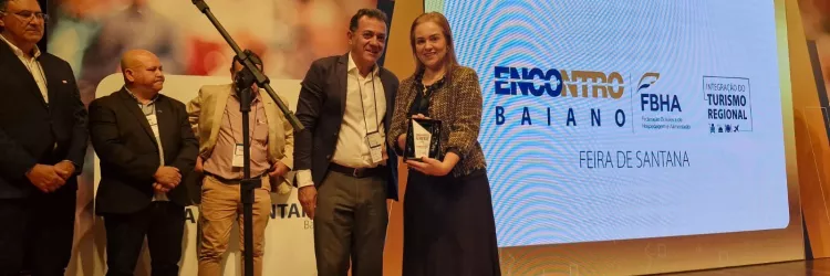 Governo do Estado é homenageado com o troféu Embaixador do Turismo de Feira de Santana