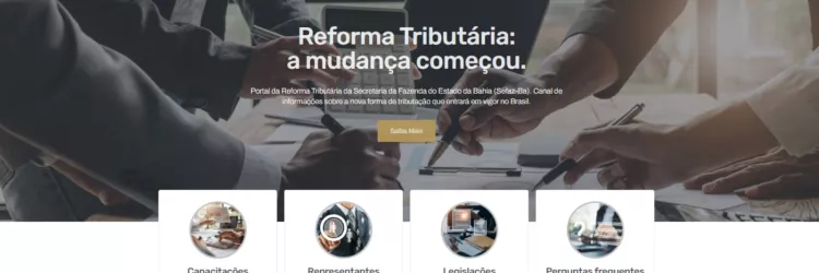 Sefaz-BA lança Portal da Reforma Tributária, com capacitações e informações atualizadas sobre o tema