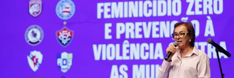 Governo da Bahia anuncia campanha de enfrentamento ao feminicídio durante Campeonato Baiano de Futebol 2026, que terá transmissão exclusiva da TVE