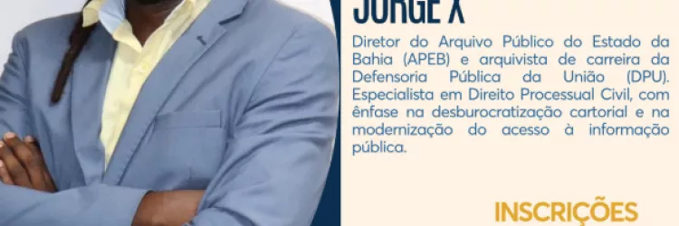 Jorge X ministra workshop “Interpretação da Norma Jurídica Institucional para Construção de Instrumentos Arquivísticos” na PGE-BA