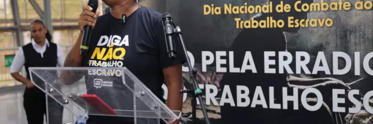 Ato da SJDH e Metrô Bahia marca o Dia Nacional de Combate ao Trabalho Escravo e anuncia criação de Centro de Referência