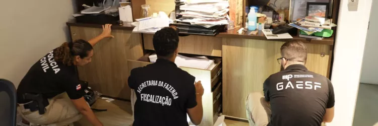 Força-tarefa da Sefaz-BA, MPBA e Polícia Civil desmonta esquema que causou prejuízo de R$ 400 milhões aos cofres públicos
