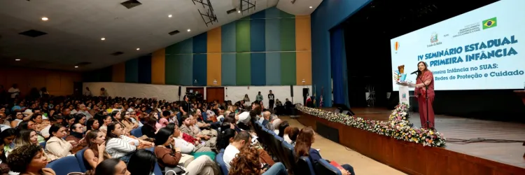IV Seminário Estadual da Primeira Infância