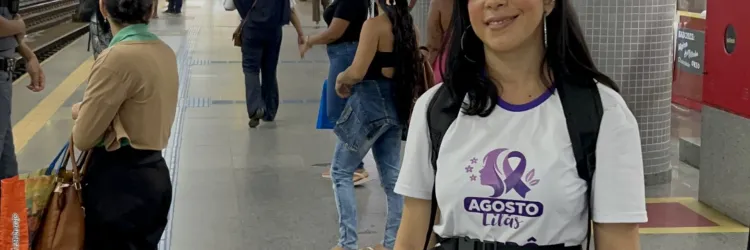 Agosto Lilás: Metrô Bahia oferece serviços de acolhimento, orientação e prevenção à violência contra a mulher