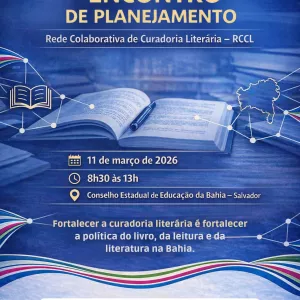Atualização normativa do Conselho Estadual de Educação impulsiona debate sobre curadoria literária na Bahia