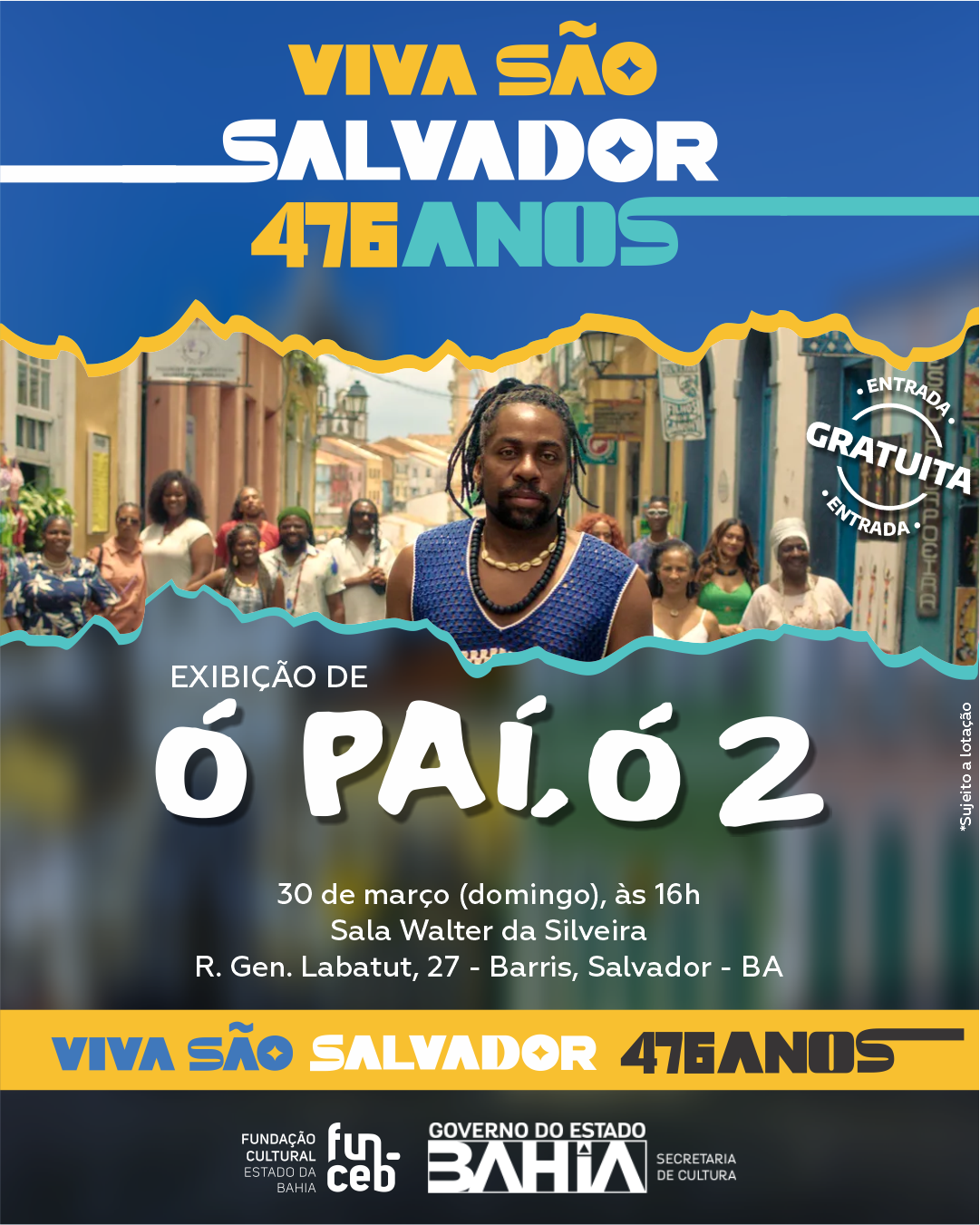 Aniversário de Salvador: Funceb promove exibição gratuita do filme Ó Paí, Ó 2
