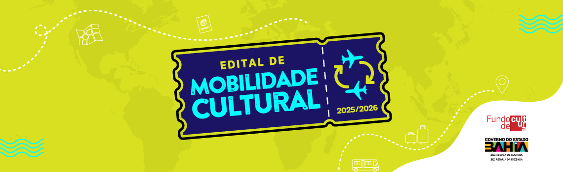 SecultBA lança Edital Mobilidade Cultural para apoiar artistas e profissionais da cultura