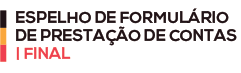 Espelho de Formulário de Prestação de Contas Final