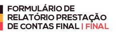Formulário de Relatório Prestação de Contas Final