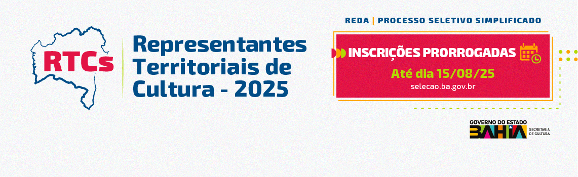 SecultBA prorroga inscrições para seleção de Representantes Territoriais de Cultura