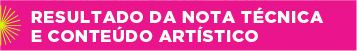 RESULTADO_NOTA_TECNICA_CONTEUDO_ARTISTICO