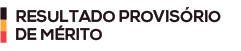 Botão Resultado Provisório Mérito