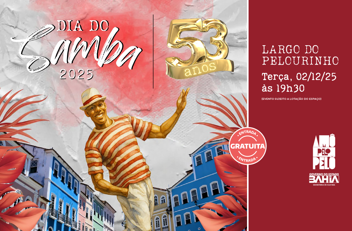 Pelourinho celebra Dia do Samba com 40 atrações gratuitas; Nelson Rufino, Teresa Cristina e Batifun compõem programação