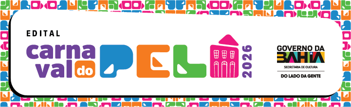 SecultBA lança edital de seleção para artistas do Carnaval do Pelô 2026; inscrições seguem até 03 de novembro