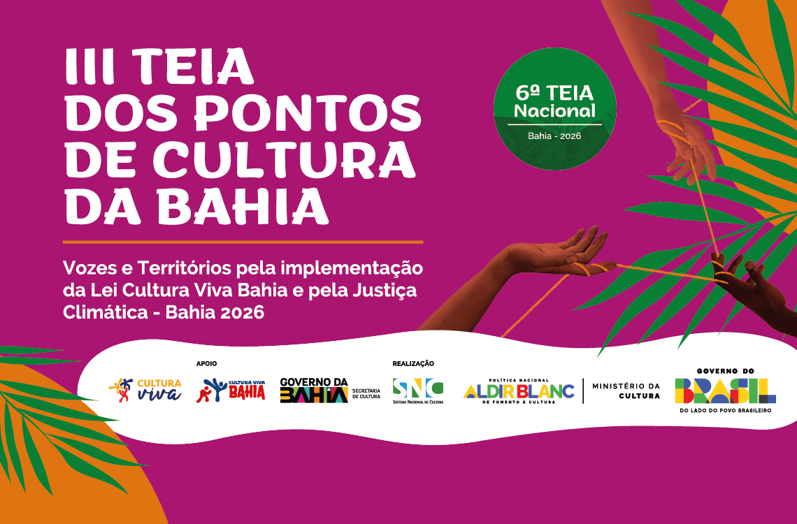 Governo da Bahia realiza III Teia estadual dos Pontos de Cultura em Feira de Santana