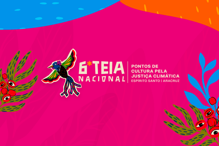 6ª Teia Nacional dos Pontos de Cultura tem nova data: maio de 2026