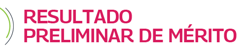 Resultado Preliminar de Mérito