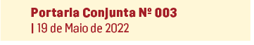 Portaria Conjunta Nº 003