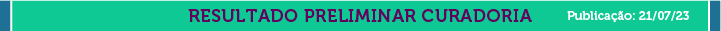 RESULTADO PRELIMINAR CURADORIA