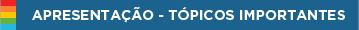 Apresentação - Tópicos Importantes