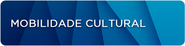 MOBILIDADE ARTÍSTICA E CULTURAL