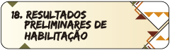 18. Resultados Preliminar de Habilitação
