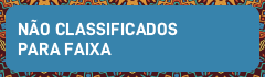 Não Classificados para Faixa