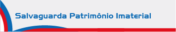 Salvaguarda Patrimônio Imaterial