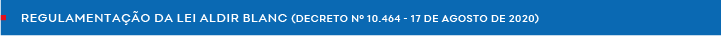 Regulamentação da Lei Aldir Blanc
