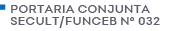 PORTARIA CONJUNTA SECULT/FUNCEB N° 032