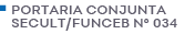 PORTARIA CONJUNTA SECULT/FUNCEB N° 034