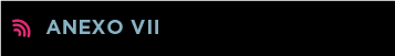 Anexo VII