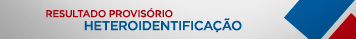 Resultado Heteroidentificação