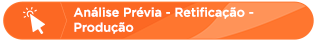 Retificação - Produção
