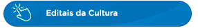 Editais da Cultura