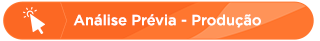 Análise Prévia - Produção