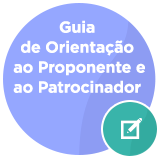 Guia de Orientação ao Preponente e ao Patrocinador