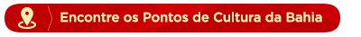 Encontre os Pontos de Cultura