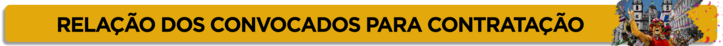 Relação dos convocados para contratação
